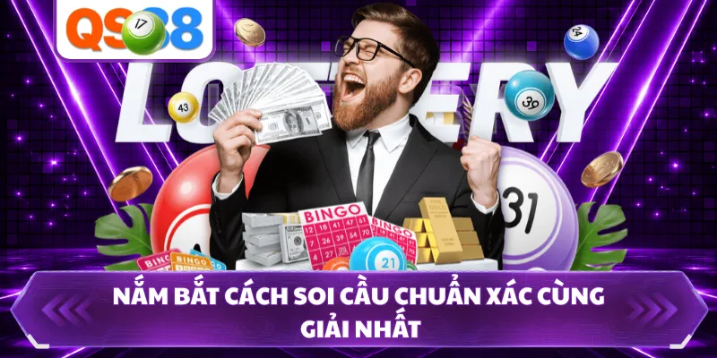 Nắm bắt cách soi cầu chuẩn xác cùng giải nhất